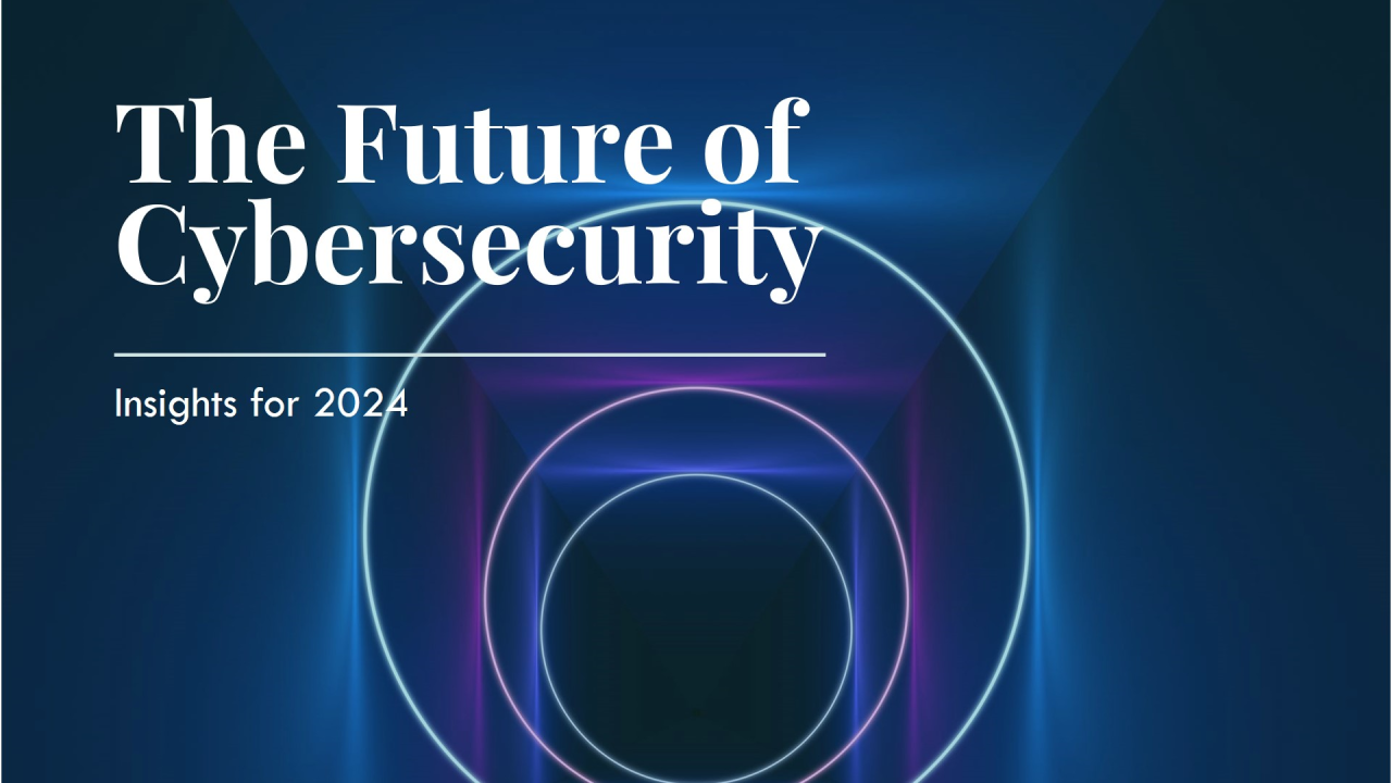 The Future of Cybersecurity: What to Expect in 2024